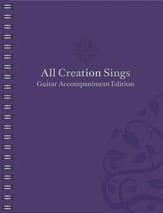 All Creation Sings: Guitar Accompaniment Edition Guitar and Fretted sheet music cover